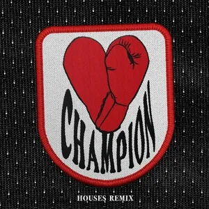 Champion (Houses Remix) (Single) - Bishop Briggs