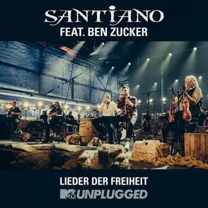Lieder Der Freiheit (To France) (Mtv Unplugged) (Single) - Santiano, Ben Zucker