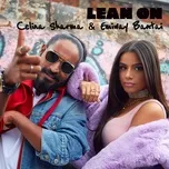 Lean On (Single) - Celina Sharma, Emiway Bantai