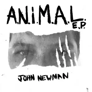 A.N.i.M.A.L (EP) - John Newman