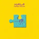 Nghe và tải nhạc Mp3 Mala (Single) hay nhất