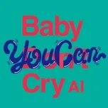 Nghe và tải nhạc hay Baby You Can Cry (Digital Single) Mp3 trực tuyến