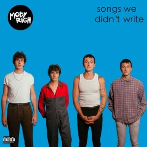 Songs We Didn't Write (Single) - Moby Rich