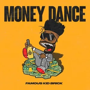 Money Dance (Single) - Famous Kid Brick