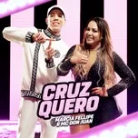 Cruz Quero (Single) - Marcia Fellipe, MC Don Juan