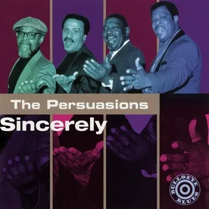 Sincerely - The Persuasions