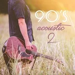 90's Acoustic (Vol. 2)