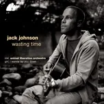 Nghe nhạc Wasting Time (E-bundle No.4) (Single) - Jack Johnson