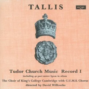 Tallis: Tudor Church Music I (Spem In Alium) (Remastered 2015) - The Choir of King's College, Cambridge