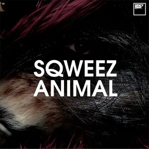 It Aing't Too Late - Sqweez Animal