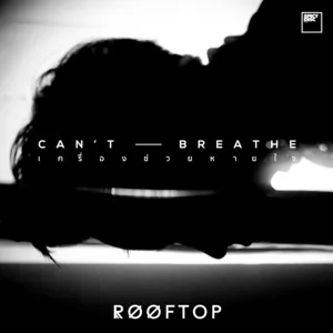 Can’t Breathe (Single) - Rooftop