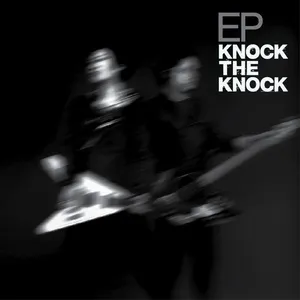 Knock The Knock (EP) - Knock The Knock
