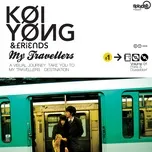 Nghe và tải nhạc Mp3 Koi Yong & Friends online