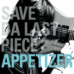 Appetizer - Save Da Last Piece
