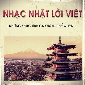 Nhạc Nhật Lời Việt Bất Hủ - V.A