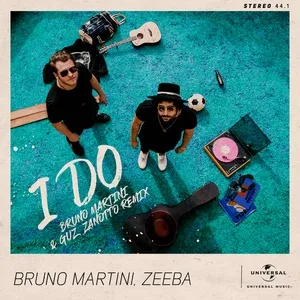 I Do (Bruno Martini & Guz Zanotto Remix) (Single) - Bruno Martini