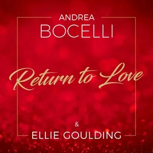 Return To Love (Single) - Andrea Bocelli, Ellie Goulding