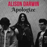 Ca nhạc Apologize (Single) - Alison Darwin