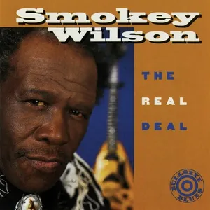 The Real Deal - Smokey Wilson