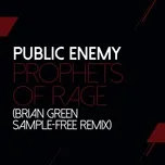 Nghe và tải nhạc Prophets Of Rage (Brian Green Remix) (Single) miễn phí