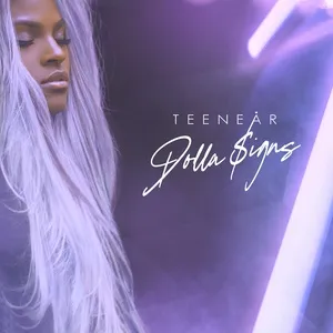 Dolla Signs (Single) - Teenear