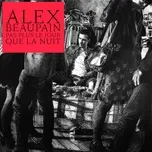 Pas Plus Le Jour Que La Nuit - Alex Beaupain