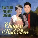 Nghe nhạc Chuyện Hoa Sim - Phương Quỳnh, Gia Tuấn, Đông Nguyễn