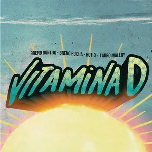 Vitamina D (Single) - Breno Gontijo, Breno Rocha, Hot-Q, V.A