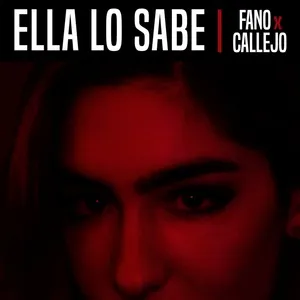 Ella Lo Sabe (Single) - Fano, Callejo