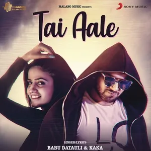 Tai Aale (Single) - Babu Datauli, KaKa