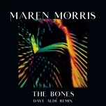 Tải nhạc The Bones (Dave Aude Remix) (Single) Mp3 chất lượng cao
