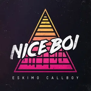 Nice Boi (Single) - Eskimo Callboy