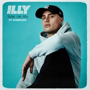 Lean On Me (Single) - Illy, Robinson