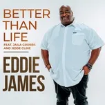 Nghe và tải nhạc Better Than Life (Radio Version) (Single) về điện thoại