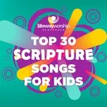 Nghe nhạc Top 30 Scripture Songs For Kids - Lifeway Kids