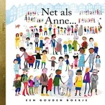 Net Als Anne (De Gouden Luisterboekjes) (Verteller: Job Cohen) (Single) - De Gouden Boekjes