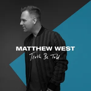 Truth Be Told (Single) - Matthew West