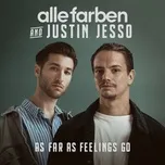 As Far As Feelings Go (Single) - Alle Farben, Justin Jesso