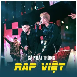 Nghe nhạc Cặp Bài Trùng Trong Rap Việt hot nhất