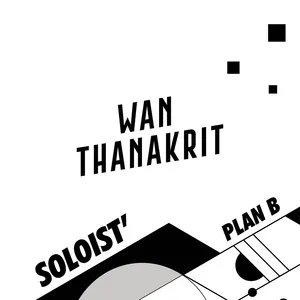 Soloist Plan B - Wan Thanakrit