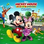 Tải nhạc Mp3 Disney Junior Music: Mickey Mouse Mixed-up Adventures Main Title (From 