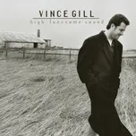 Nghe nhạc High Lonesome Sound - Vince Gill