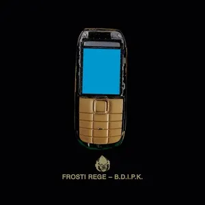 B.D.I.P.K. (Single) - Frosti Rege