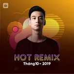Tải nhạc Mp3 Zing Nhạc Việt Remix Hot Tháng 10/2019