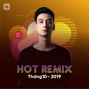 Nhạc Việt Remix Hot Tháng 10/2019 - V.A
