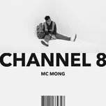 Nghe nhạc Channel 8 - MC Mong