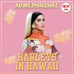 Harleys In Hawaii - Âu Mỹ Phải Chất