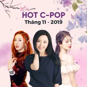 Nhạc Hoa Hot Tháng 11/2019 - V.A