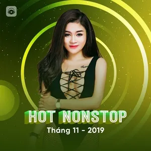 Nhạc Nonstop Hot Tháng 11/2019 - DJ