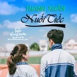 Nghe nhạc Thanh Xuân Nuối Tiếc - V.A